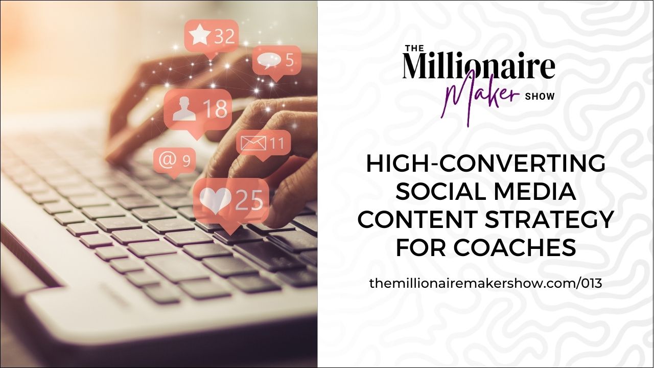 High-Converting Social Media Content Strategy For Coaches